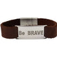 "Be BRAVE" Bracelet